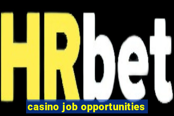 casino job opportunities