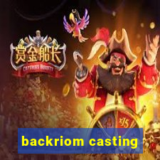 backriom casting