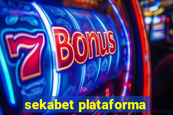 sekabet plataforma