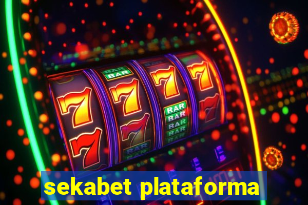 sekabet plataforma