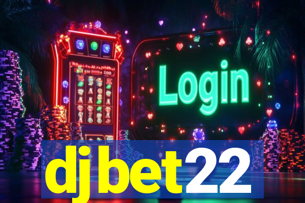 djbet22