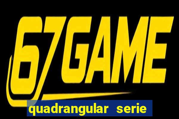 quadrangular serie c jogos