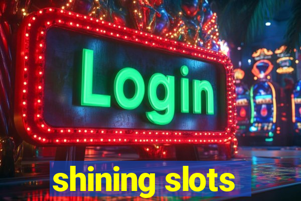 shining slots