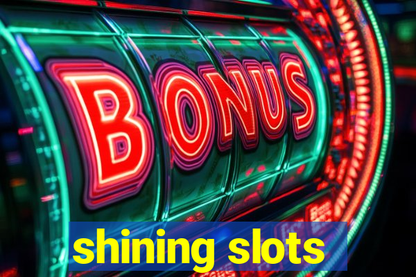 shining slots