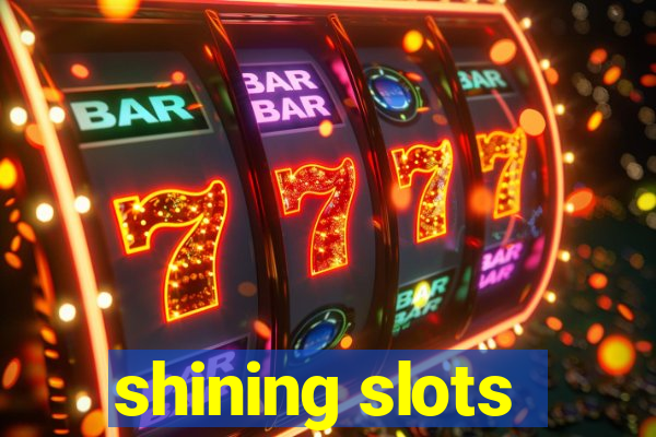 shining slots