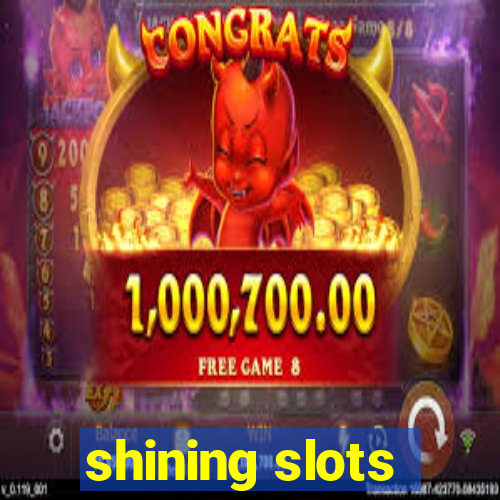 shining slots