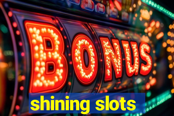 shining slots