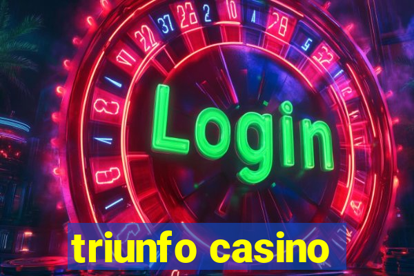 triunfo casino