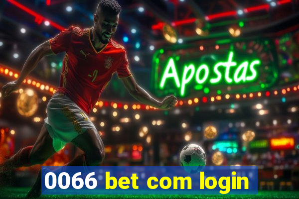 0066 bet com login