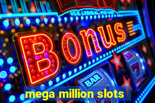 mega million slots