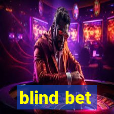 blind bet