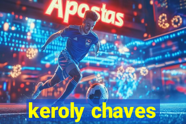 keroly chaves