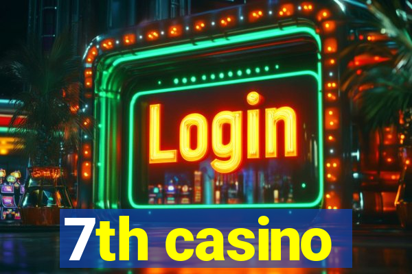 7th casino