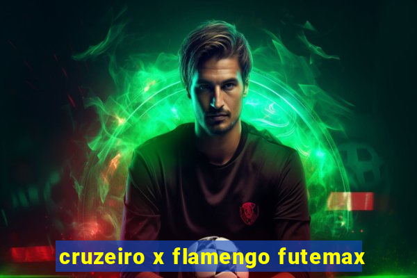 cruzeiro x flamengo futemax