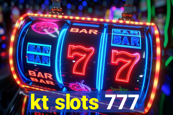 kt slots 777