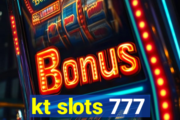 kt slots 777