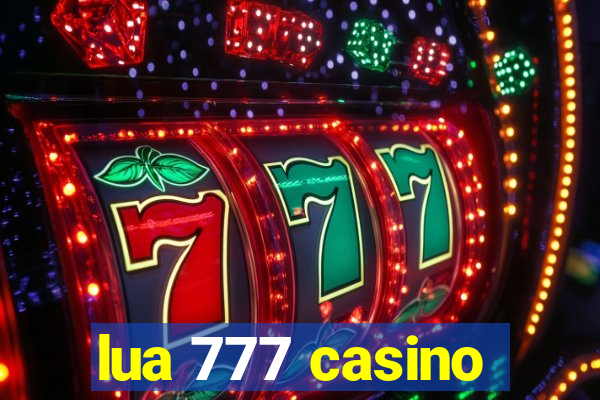 lua 777 casino