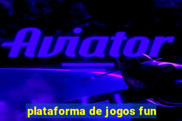 plataforma de jogos fun