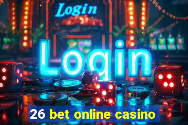 26 bet online casino