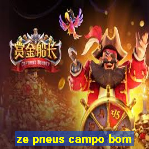 ze pneus campo bom