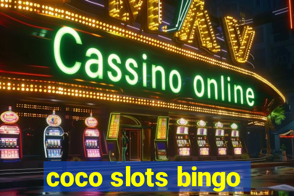 coco slots bingo