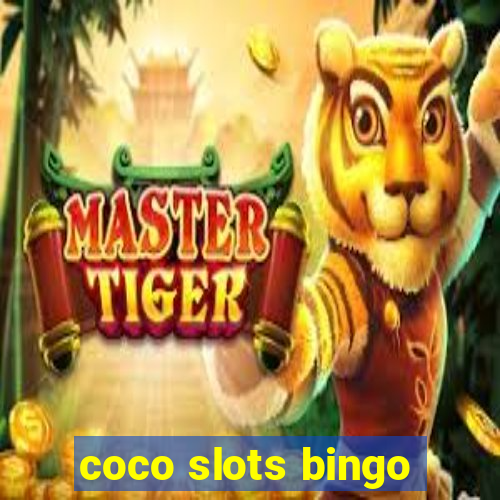 coco slots bingo