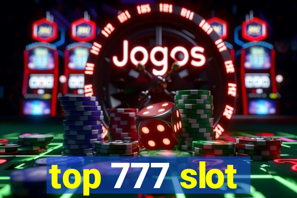 top 777 slot