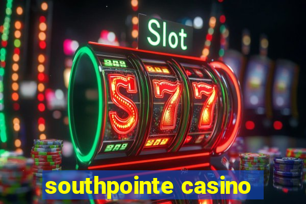 southpointe casino