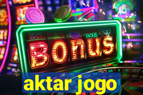 aktar jogo