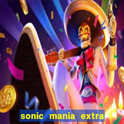 sonic mania extra slot amy android