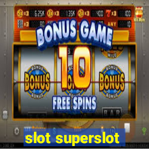 slot superslot