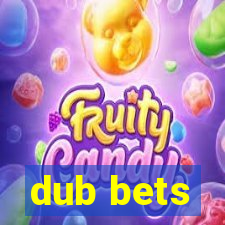 dub bets