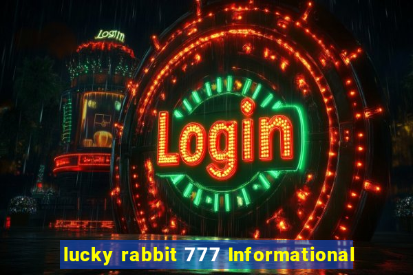 lucky rabbit 777 Informational