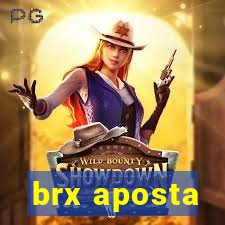 brx aposta