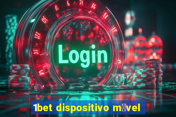 1bet dispositivo m贸vel