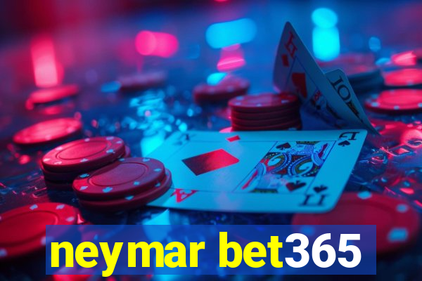 neymar bet365