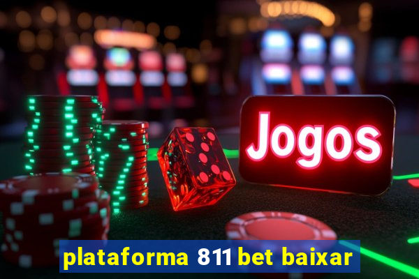 plataforma 811 bet baixar