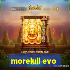 morelull evo