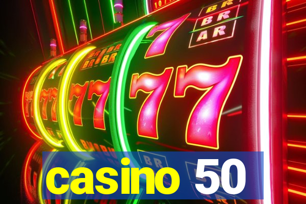 casino 50