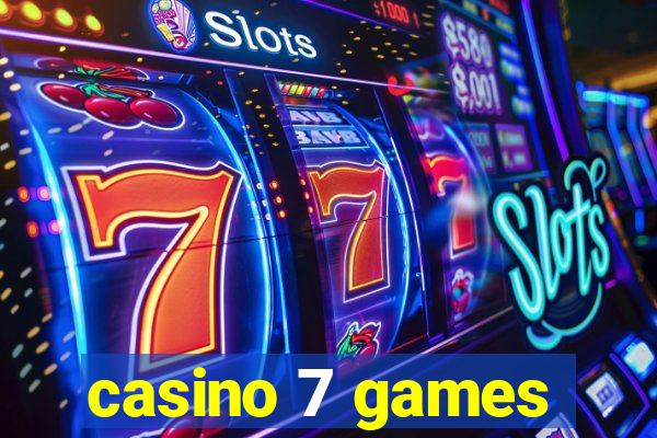 casino 7 games