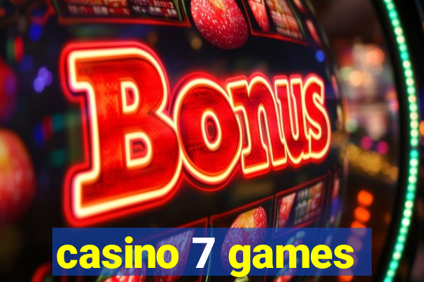 casino 7 games