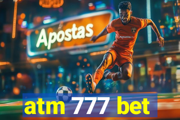 atm 777 bet