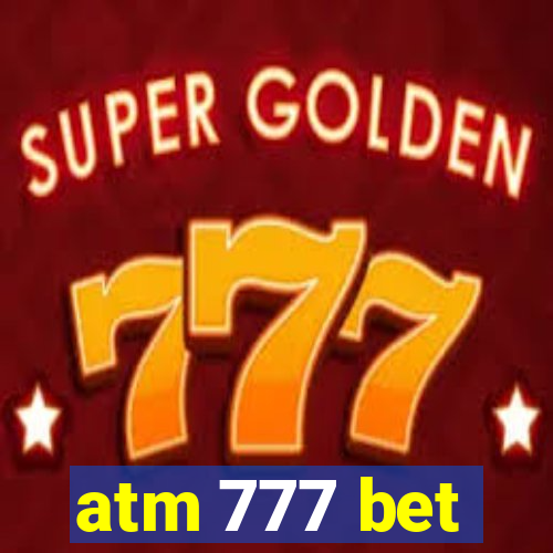 atm 777 bet