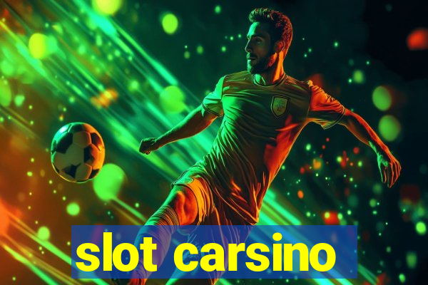 slot carsino