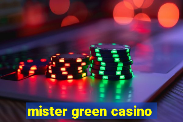 mister green casino