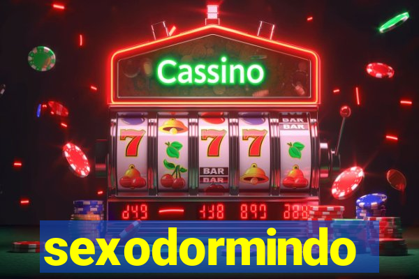 sexodormindo