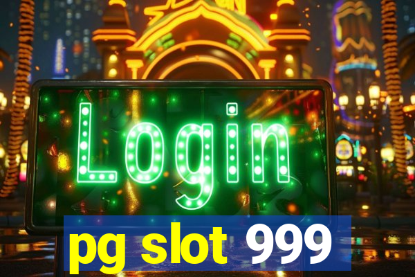 pg slot 999