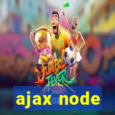 ajax node