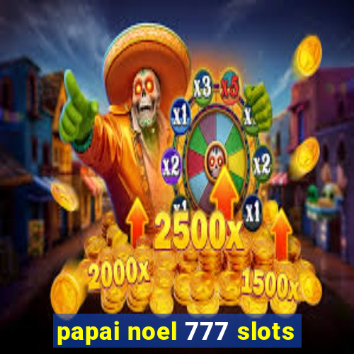 papai noel 777 slots