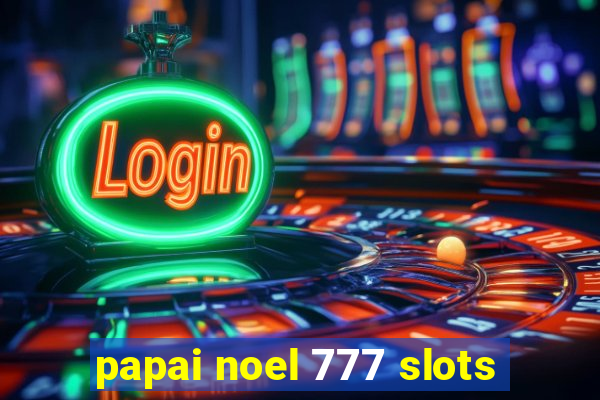 papai noel 777 slots